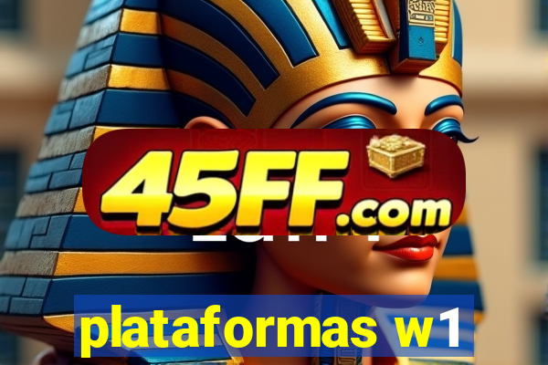 plataformas w1